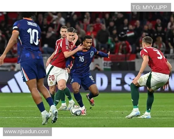 匈牙利与荷兰精彩对决比分直播全程跟踪分析与实时更新 匈牙利与荷兰精彩对决比分直播全程跟踪分析与实时更新